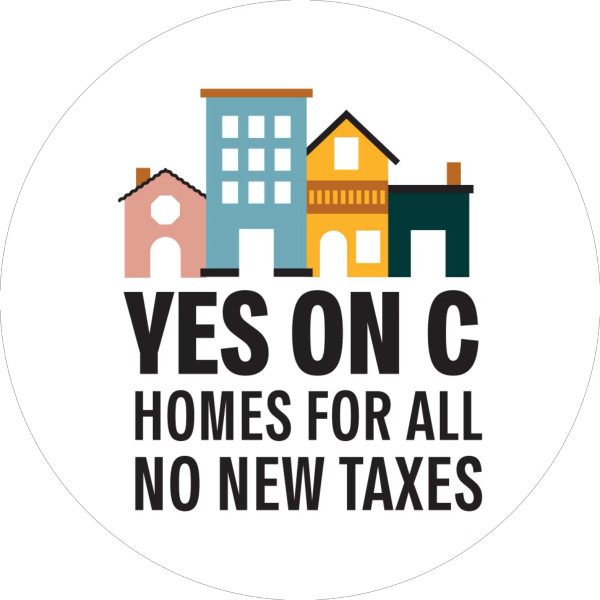 Yes on C: Homes for all, no new taxes